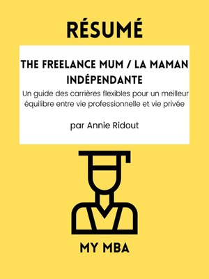 cover image of Résumé--The Freelance Mum / La maman indépendante